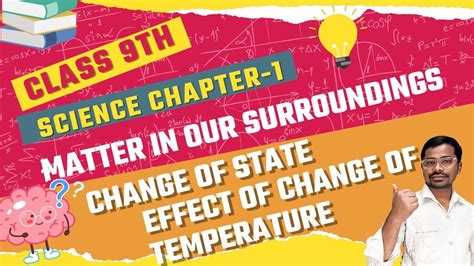 Class 9th Science Chapter 1 Matter In Our Surroundings Effect Of Temperature Session 2023