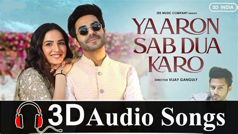 Yaaron Sab Dua Karo Song D Audio Stebin Ben D Songs Yaro Sab