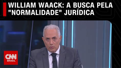 William Waack A busca pela normalidade jurídica WW YouTube