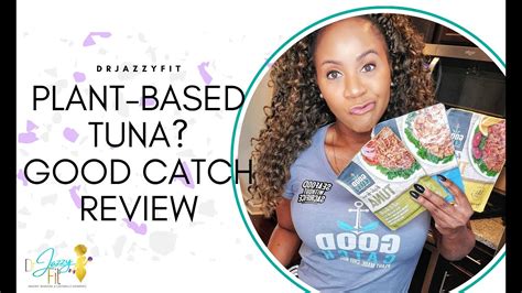 Good Catch Review Plant Based Tuna High In Natural Plant Protein