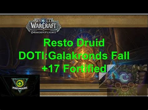 Resto Druid Dawn Of The Infinite Galakronds Fall Fortified