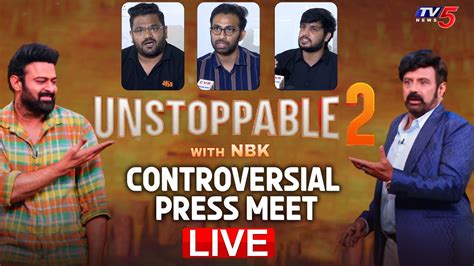 LIVE Aha Unstoppable 2 Controversial Press Meet LIVE Prabhas