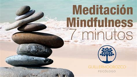 Meditaci N Guiada Mindfulness De Minutos Youtube