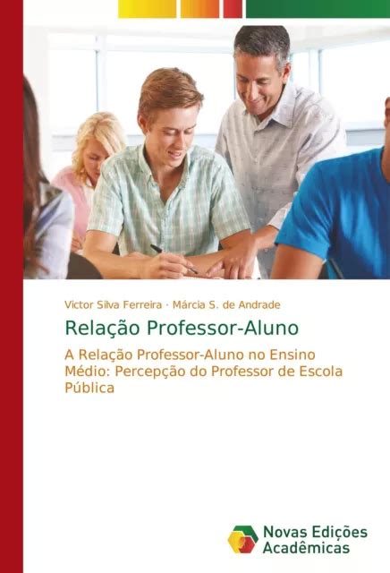 Rela O Professor Aluno Victor Silva Ferreira U A Taschenbuch