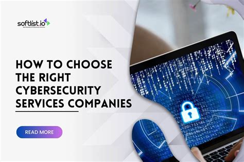 The Right Cybersecurity Services Companies How To Choose