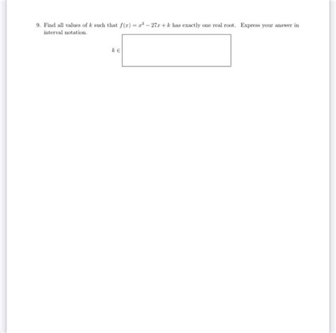 Solved 9 Find All Values Of K Such That F X X3−27x K Has