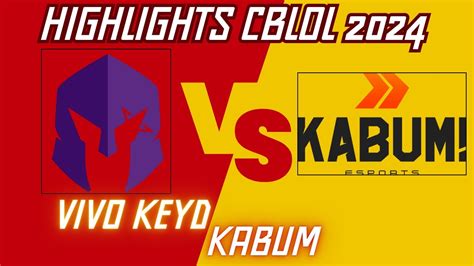 Vivo Keyd X Kabum Highlights Cblol Etapa Semana Rodada