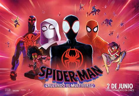 Ya En Cines Spider Man Cruzando El Multiverso Llega A La Cartelera