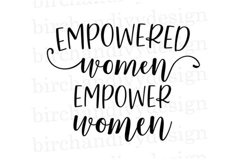 Empowered Women Empower Women Svg 537400