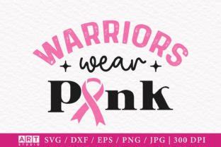 Breast Cancer Warriors Wear Pink SVG Graphic By CraftArtStudio