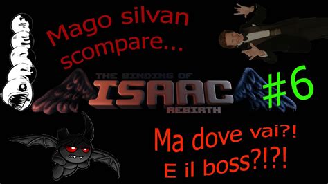 K The Binding Of Isaac Gameplay Il Mago Silvan Youtube