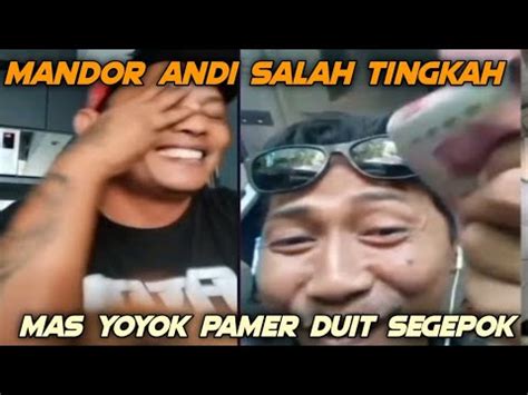 Mas Yoyok Pamer Duit Gepokan Begini Reaksi Mandor Andi Tato YouTube