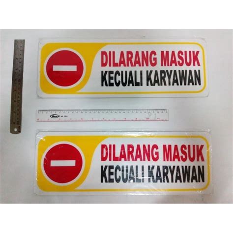 Jual Plat Sign Board Tulisan Dilarang Masuk Kecuali Karyawan Akrilik