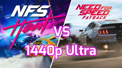 Need For Speed Heat Vs Payback Ryzen 3600 RTX 2060 1440p Ultra Side