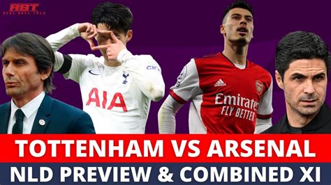 Rbt Tottenham Vs Arsenal North London Derby Preview And Combined Xi Top