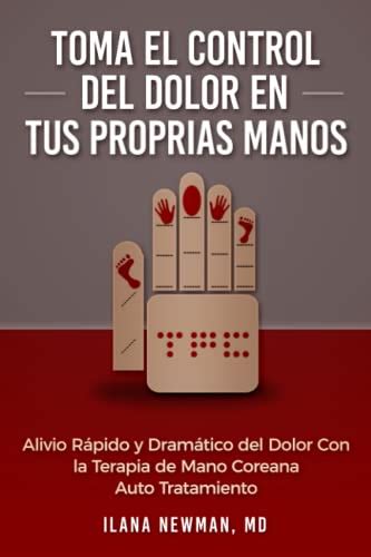 Toma El Control Del Dolor En Tus Proprias Manos Alivio R Pido Y