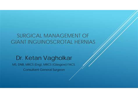 Surgical Management Of Giant Inguinoscrotal Hernias Ppt