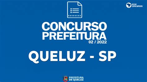 Concurso Prefeitura de Queluz SP 2022 Sai edital 73 vagas de até R