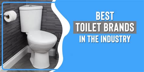 Toilet Brands – The #11 Best Manufacturers In The Industry