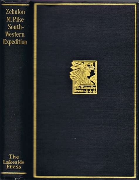 The Southwestern Expedition of Zebulon M. Pike by Pike, Zebulon M.; Milo Milton Quaife (ed ...