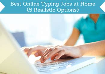 Best Online Typing Jobs At Home Realistic Options