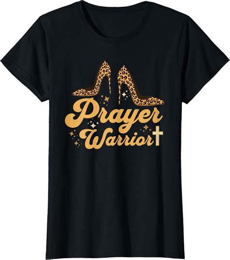 Christian Sayings Praying Quote Leopard Heels Prayer Warrior T Shirt