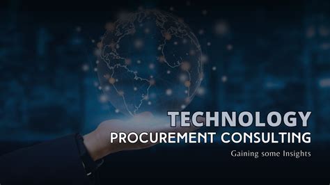 Gaining An Insight Into Technology Procurement Consulting Procurement