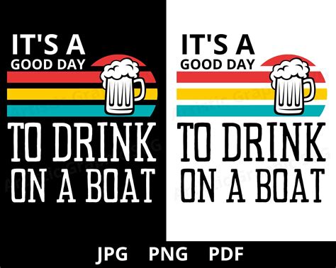 It S A Good Day To Drink On A Boat Png Boat Cruise Etsy Australia