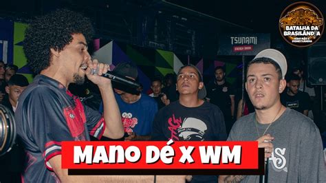 WM X MANO DÉ 1 FASE BATALHA DA BRASILANDIA 55 YouTube