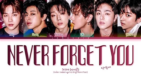 Ikon Never Forget You Lyrics Color Coded Lyrics Youtube