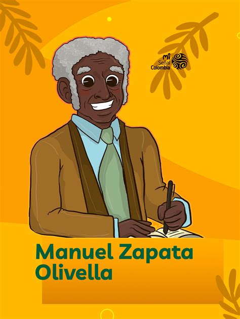 Biograf A Ilustrada Manuel Zapata Olivella Mi Se Al Colombia