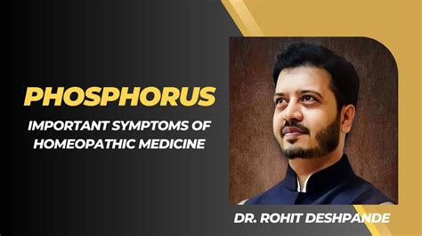 Phosphorus Important Symptoms Of Homeopathic Medicine By Dr Rohit