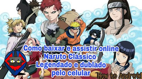 Como assistir online e baixar Naruto clássico dublado e legendado YouTube