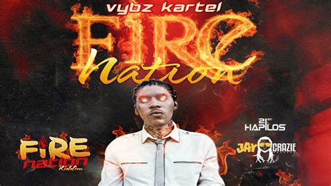 Vybz Kartel Fire Nation Official Audio JayCrazie Fire Nation