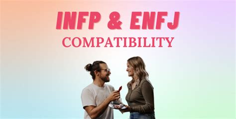 Infp And Enfj Relationship Compatibility I So Syncd