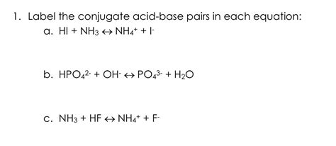 Solved 1 Label The Conjugate Acid Base Pairs In Each Chegg