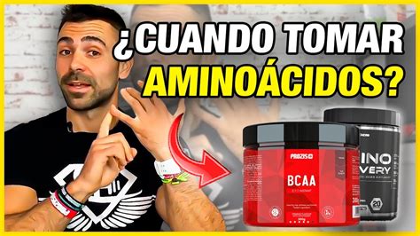 Cuándo TOMAR AMINOÁCIDOS BCCAS si voy al Gimnasio YouTube