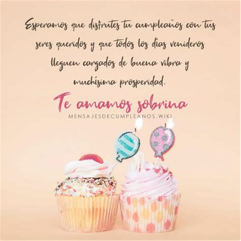 Feliz cumpleaños sobrina que tus deseos se cumplan este año y que Dios