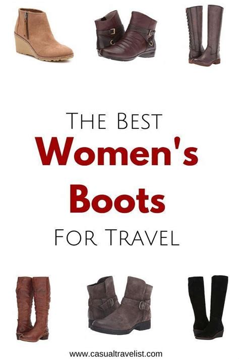 The Best Womens Boots For Travel Stylish Boots To Keep You Comfy On