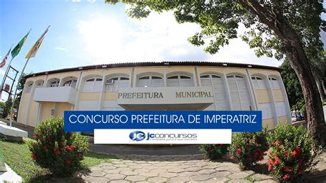 Concurso Prefeitura De Imperatriz MA Divulgados Editais Para 1 777 Vagas