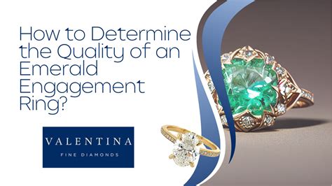 How To Determine The Quality Of An Emerald Engagement Ring Valentina