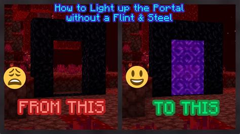 How To Light Up The Nether Portal Without A Flint And Steel Tips For