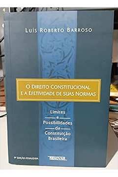 Livro O Direito Constitucional E A Efetividade De Suas Normas Luis