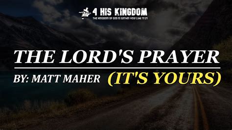 The Lord S Prayer It S Yours By Matt Maher Youtube