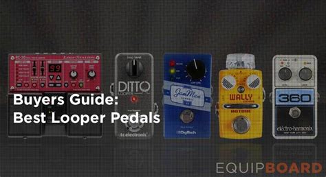 8 Best Looper Pedals For Guitar Gear Guide 2024 Equipboard