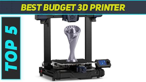 Top 5 Best Budget 3d Printer In 2024 Youtube