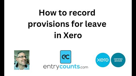 How To Record Provisions For Leave In Xero Youtube