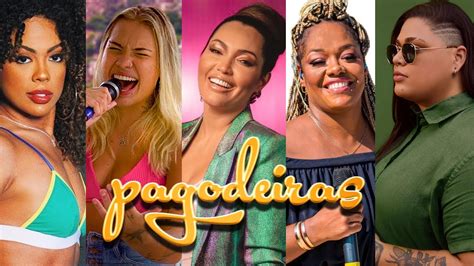 Mulheres Do Pagode As Pagodeiras S As Melhores Samba E Pagode