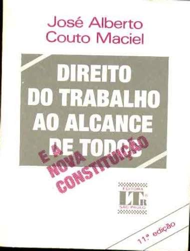 Direito do Trabalho ao Alcance de Todos e a Nova Constituição José