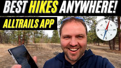 How To Find The Best Hiking Trails With Alltrails App Android And Apple